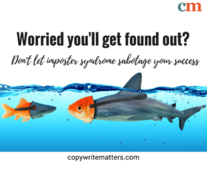 Worried you'll get found out? don't underestimate your success.
