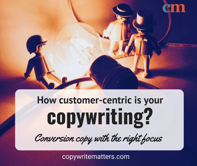 How customercentric is your copywriting?.