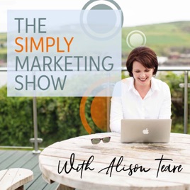 The simply marketing show with alison team.