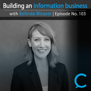Building an information business with bella weaver.